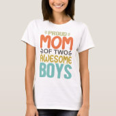 Ruw mam van twee Geweldige jongens T-shirt (Voorkant)