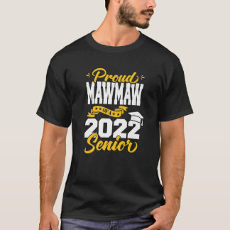 Ruw mawmaw van een 2022-hogere klasse van 2022 gra t-shirt