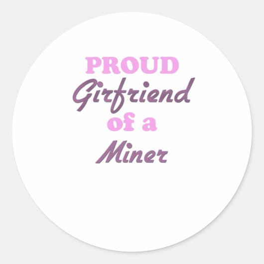 Ruw Vriendin van een Miner Ronde Sticker (Voorkant)