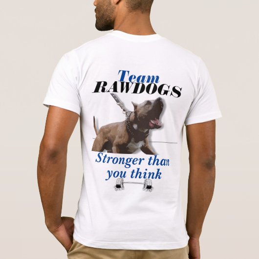 Ruwe hond sterker dan je denkt t-shirt (Achterkant)