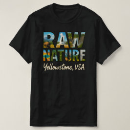 Ruwe Natuur – Yellowstone, Verenigde Staten T-shirt