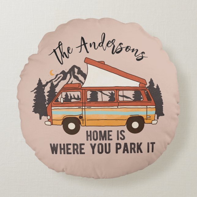 RV Camping Tent Trailer Home is waar u het parkere Rond Kussen (Voorkant)