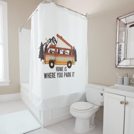 RV Camping Trailer "Thuis is waar je het parkeren" Douchegordijn (In situ)