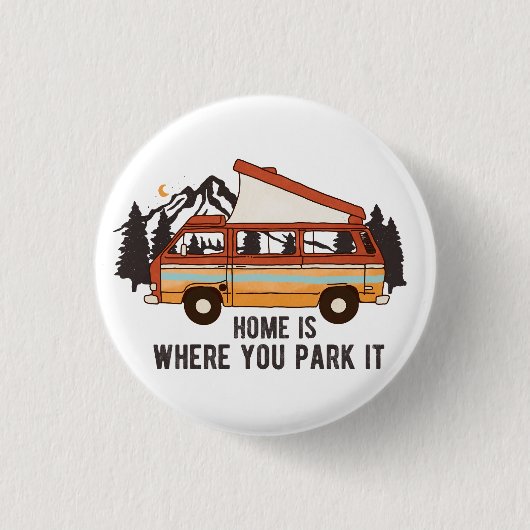 RV Camping Trailer "Thuis is waar je het parkeren" Ronde Button 3,2 Cm (Voorkant)
