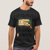 Rv Co Pilot Awaits Camping Camper T-shirt (Voorkant)