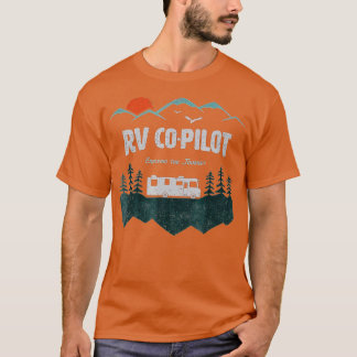 RV Co-Pilot Camping Motorhome ravel Vacation Gift T-shirt