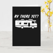 RV daar al?! | Funny Gift for Husband Kaart (Gele Bloem)