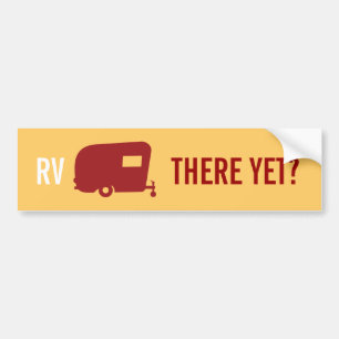 RV er al? - Humor van de reisaanhangwagen Bumpersticker