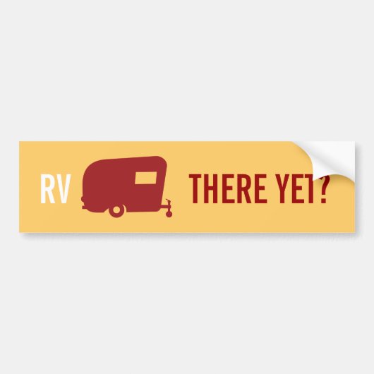 RV er al? - Humor van de reisaanhangwagen Bumpersticker (Voorkant)