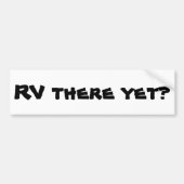 RV er al? Motor startpunt Bumpersticker (Voorkant)