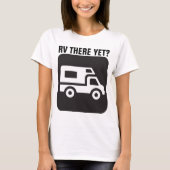 RV ER NOG?, Funny RV T-shirts (Voorkant)