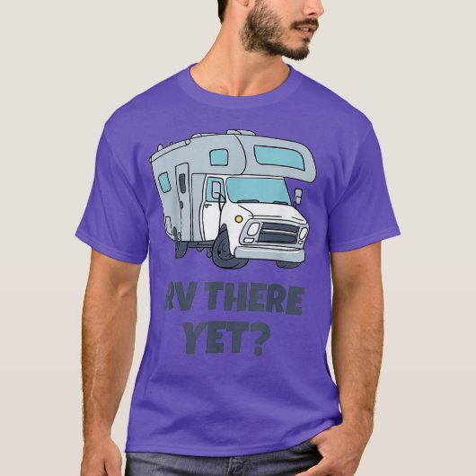 RV Er Toch Campervans Camping Wandelen Tshirt (Voorkant)