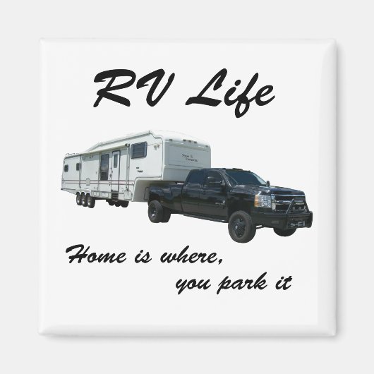 RV Life - Home is waar je het parkeert Magneet (Voorkant)