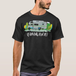 RV met vuurvaste, maar klasse C RV T-shirt