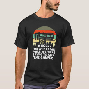 RV S het spijt me voor wat ik zei terwijl ik de C T-shirt