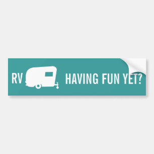 RV's hebben al gefingeerd? - Humor van de reisaanh Bumpersticker