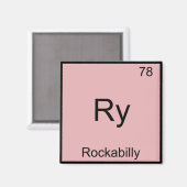 Ry - Rockabilly Grappige Chemie Element Symbool T- Magneet (Voorkant / Achterkant)