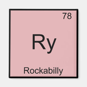 Ry - Rockabilly Grappige Chemie Element Symbool T- Magneet