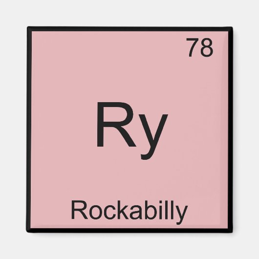 Ry - Rockabilly Grappige Chemie Element Symbool T- Magneet (Voorkant)