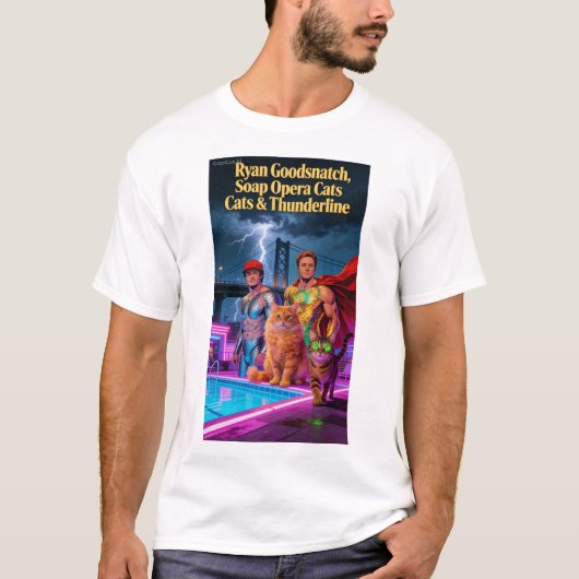 Ryan Goodsnatch, Zeepopera Katten & Thunderline T-shirt (Voorkant)