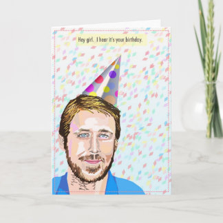 Ryan Gosling Hey Girl Birthday Card Kaart