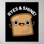 Ryes and Shine Funny Bread Pun Dark BG Poster (Voorkant)