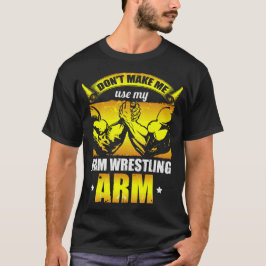 S2 Arm Wrestling Wrestling (33) T-shirt