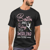 S2 Baton Twirling Baton Twirl Baton Twirler (13) T-shirt (Voorkant)