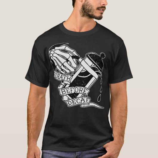 S2 Decaf Death Before Decaf (9) T-shirt (Voorkant)