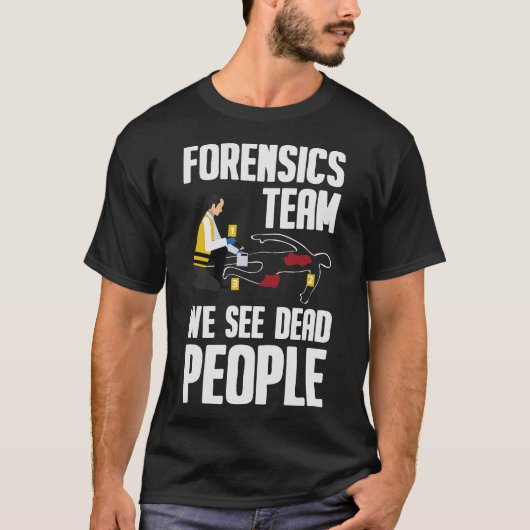 S2 Forensisch Wetenschapswetenschapper Forensisch T-shirt (Voorkant)