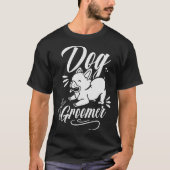 S2 Hond Grooming Hond Groomer (97) T-shirt (Voorkant)