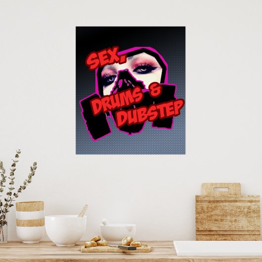 S3X-DRUMS en DUBSTEP Poster (Keuken)