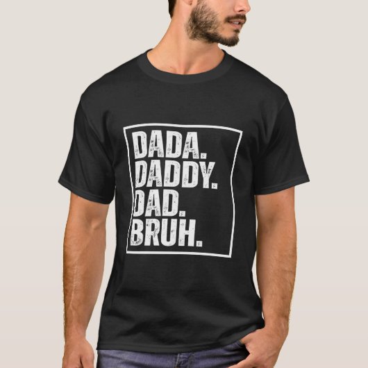 S Dada Vader Papa Bruh Vaderdag T-shirt (Voorkant)