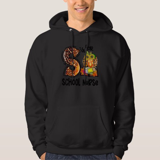 S Is For School Nurse Leopard Pumpkin Fall Thanksg Hoodie (Voorkant)
