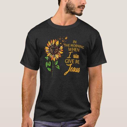 's Morgens als ik stijf geef me Jezus Zonnebloem T-shirt (Voorkant)