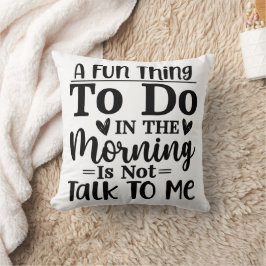 's Morgens een vage daad te doen Kussen