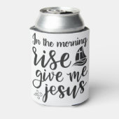 's Morgens geef je me jesus Blikjeskoeler (Blikje Achterkant)