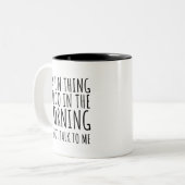 's Morgens is het niet leuk om met mij te praten Tweekleurige Koffiemok (Voorkant links)