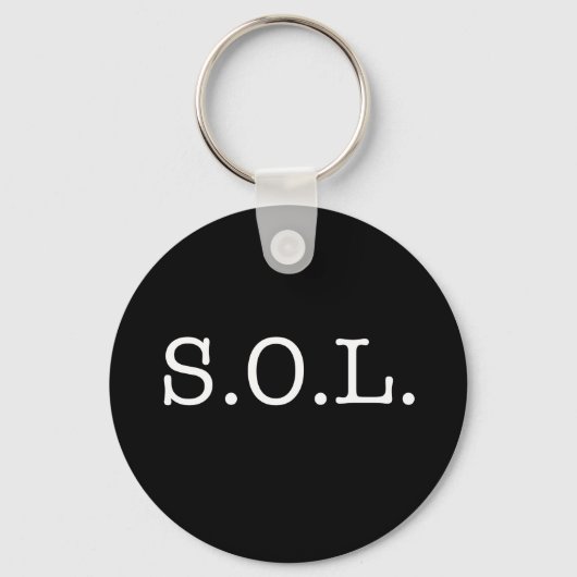 S.O.L. Slang Quote - SOL Quotes Sleutelhanger (Voorkant)