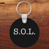 S.O.L. Slang Quote - SOL Quotes Sleutelhanger (Voorkant)