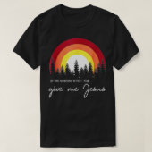 's Ochtends als ik stijf geef me Jezus (7) T-shirt (Design voorkant)