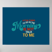 's Ochtends vette dingen te doen Poster (Voorkant)