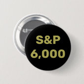 S&P 6.000 Niveau Aandelenmarktindex Viering Ronde Button 5,7 Cm (Voorkant /achterkant)