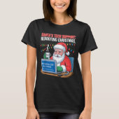 s Rebooting Tech Santa Support Joke T-shirt (Voorkant)