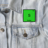 S - Salieri Grappig Chemie Element Symbool T-Shirt Vierkante Button 5,1 Cm (In situ)