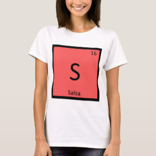 S - Salsa Condiment Chemie Periodiek Systeem T-shirt