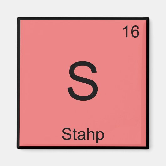 S - Stahp Chemie Elementsymbool Meme T-shirt Magneet (Voorkant)