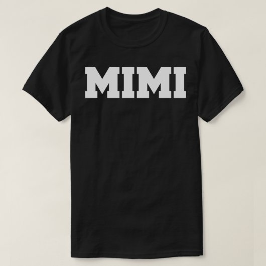 s That Say Mimi T-shirt (Design voorkant)