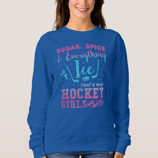 S ugar Spice And Everything I ce Hockey Girl Trui (Voorkant)