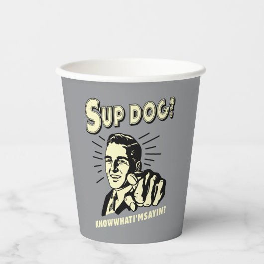 S-up Dog: Weet wat ik zeg Papieren Bekers (Voorkant)